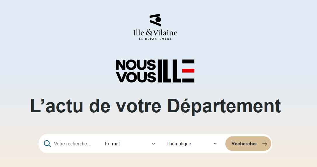 Image de la page d'actualités du site web du Département d'Ille-et-Vilaine, avec le logo du département en haut, le slogan "Nous Vous Ille" et une barre de recherche avec des filtres pour le format et la thématique des actualités.